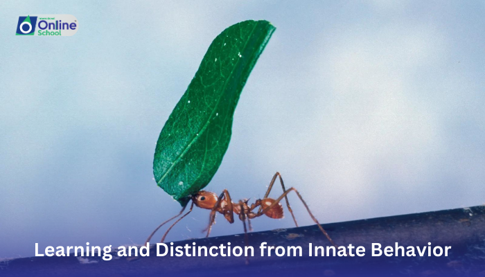 Lesson 10: Definition of Learning and Distinction from Innate Behavior